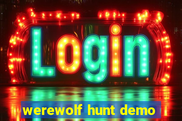 werewolf hunt demo